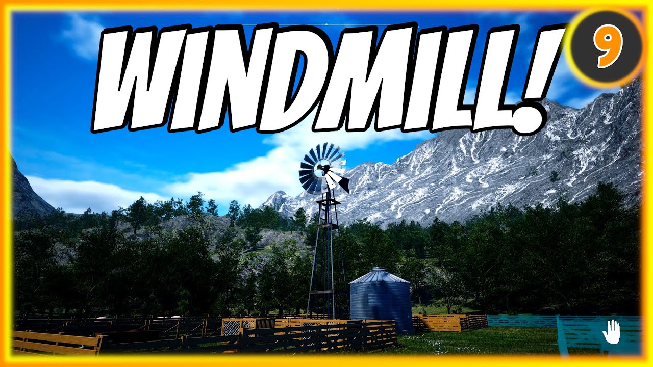 Building A Windmill! | Ranch Simulator Ep 9