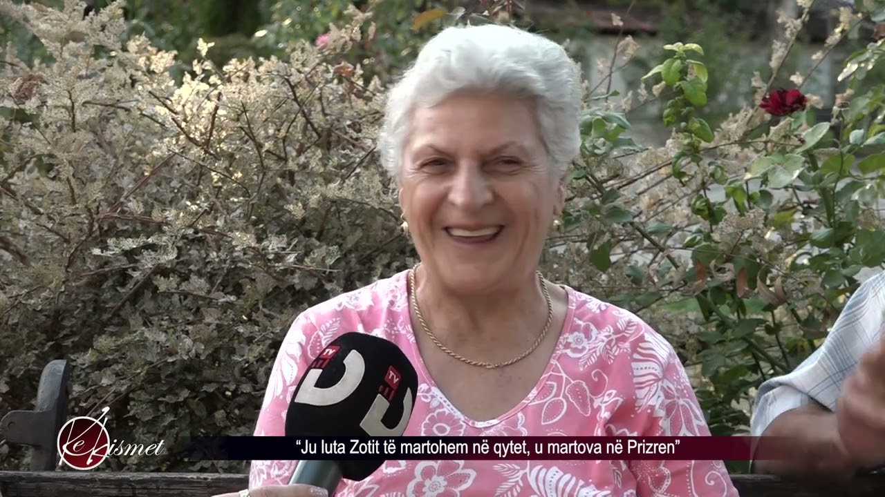 Ke Kismet - Ju luta Zotit të martohem në qytet, u martova në Prizren