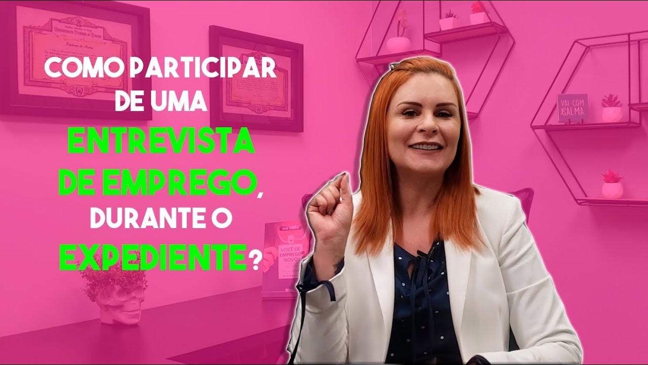 ENTREVISTA DE EMPREGO DURANTE O HOR&Aacute;RIO DE TRABALHO