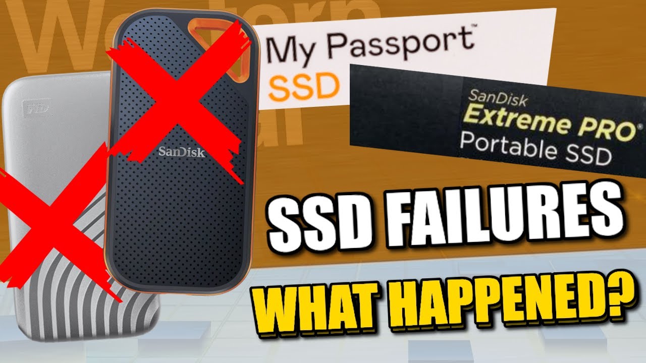 SanDisk Extreme Pro (and WD My Passport) SSD FAILURES - WHAT HAPPENED?