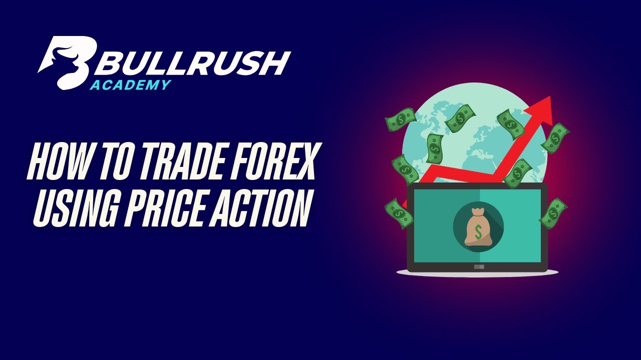 How to Trade Forex Using Price Action (Webinar)