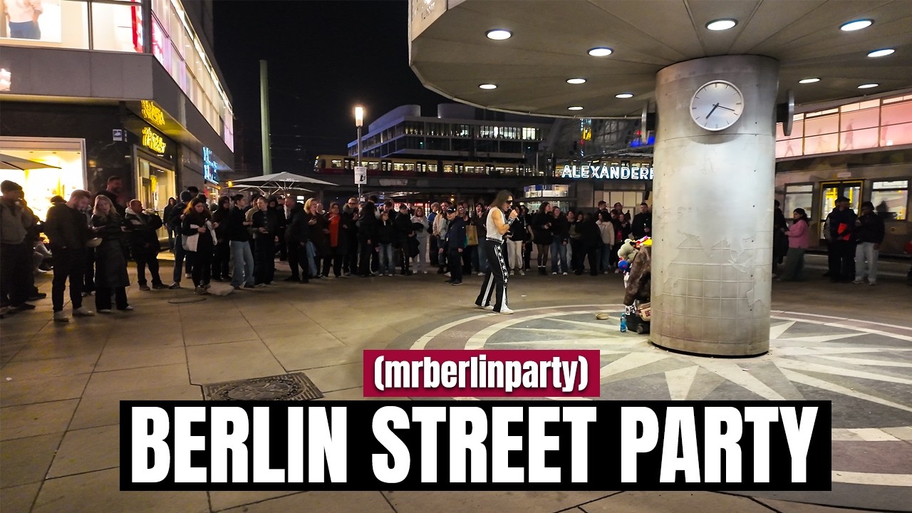 🇩🇪 Berlin Street Party at Alexanderplatz / (Mrberlinparty)