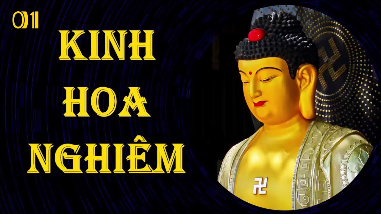 Kinh Hoa Nghiêm (Phần 1) @HùngVũVănOfficial