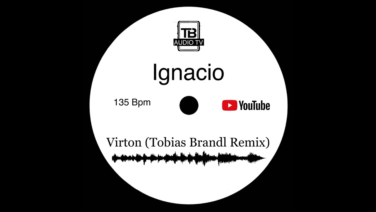 Ignacio - Virton (Tobias Brandl Remix) 