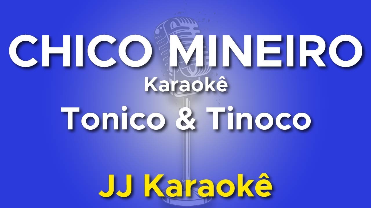 Chico Mineiro - Tonico e Tinoco - Karaokê com 2ª Voz