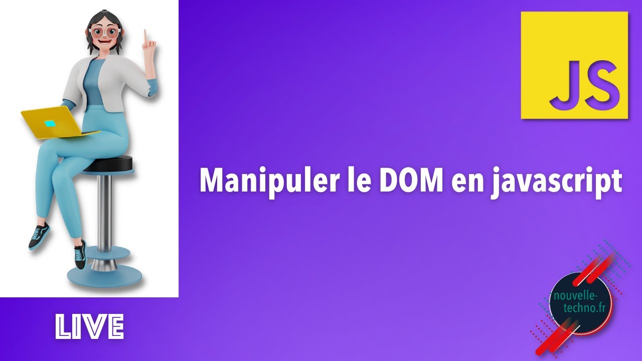 Live Coding : Manipuler le DOM en Javascript