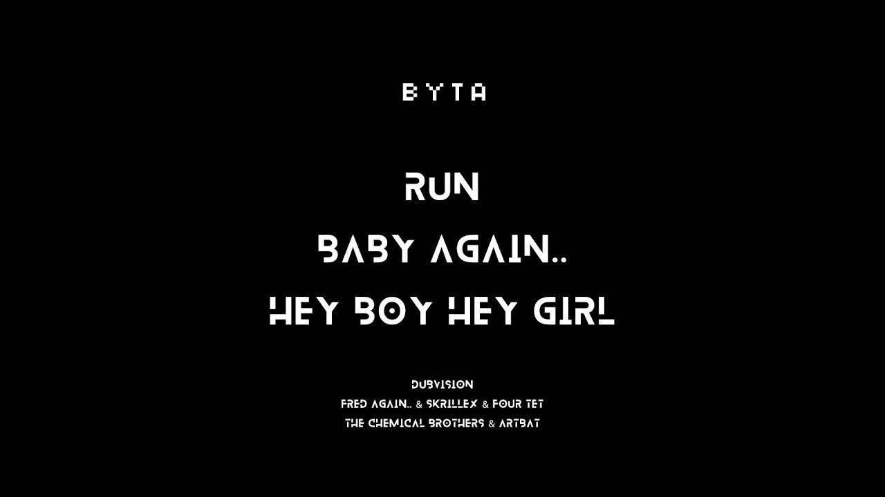 Run / Baby Again.. / Hey Boy Hey Girl (Dubvision Mashup)