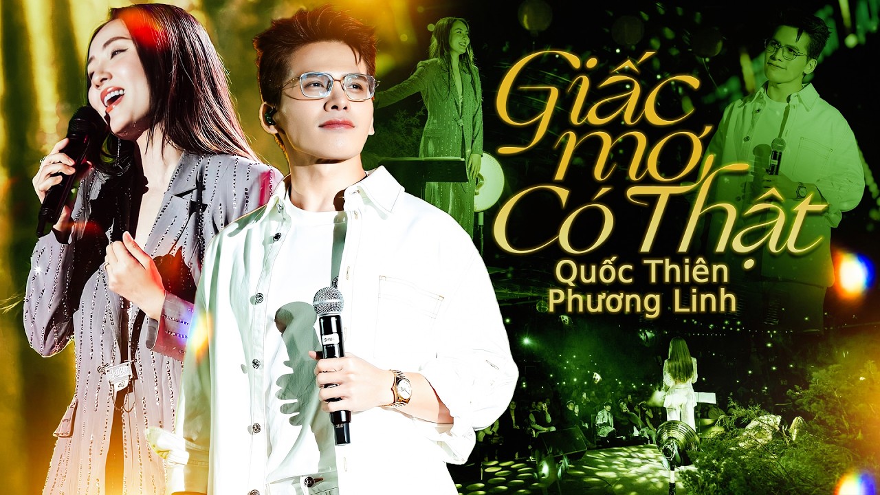 GIẤC MƠ CÓ THẬT - QUỐC THIÊN & PHƯƠNG LINH 