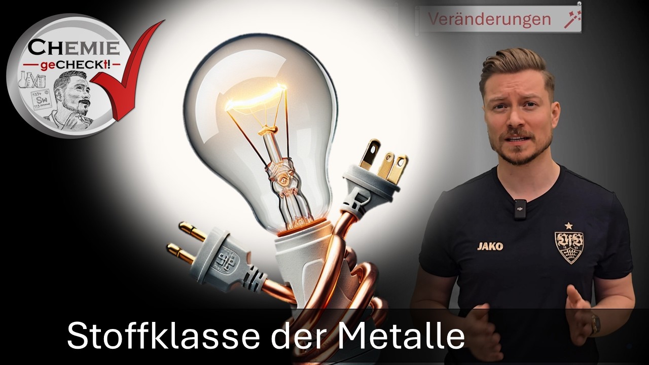 Stoffklasse der Metalle | Erstes Lernjahr -  CHEMIE geCHECKt! 06