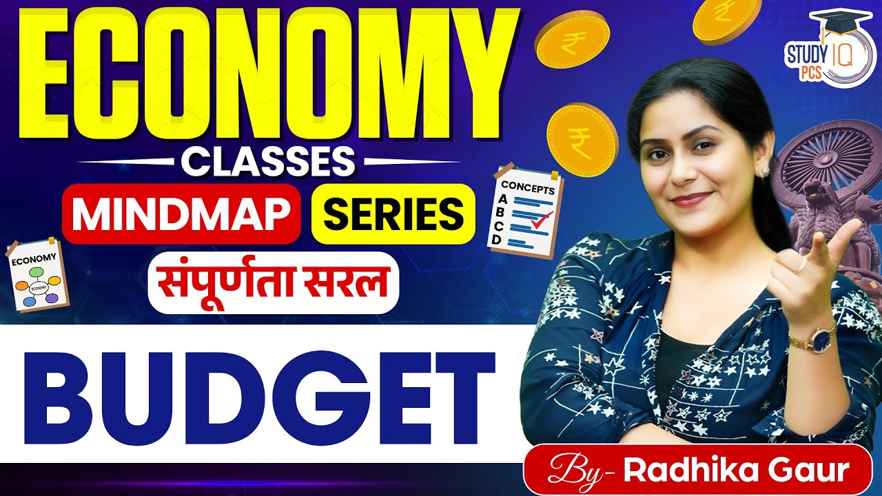 Economy | Budget For All State PCS | by Radhika Ma'am | StudyIQ PCS