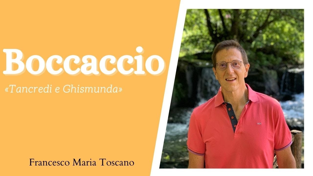 Boccaccio: «Tancredi e Ghismunda»