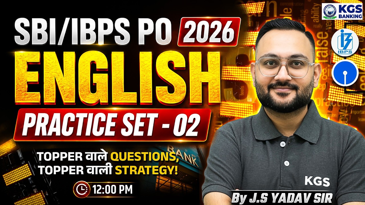 SBI PO & IBPS PO 2026 | English Practice Set 02 | Most Expected Questions | By JS Yadav Sir | KGS