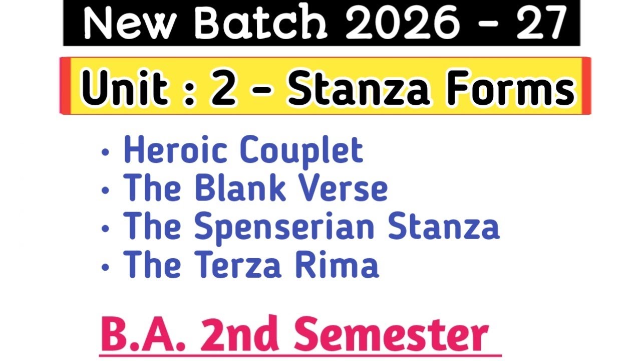 New Batch 2026 - 27 B.A. 2nd Semester English Literature Unit 2 Stanza Forms | Stanza Forms English 