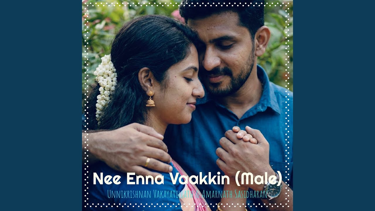 Nee Enna Vaakkin (Male)