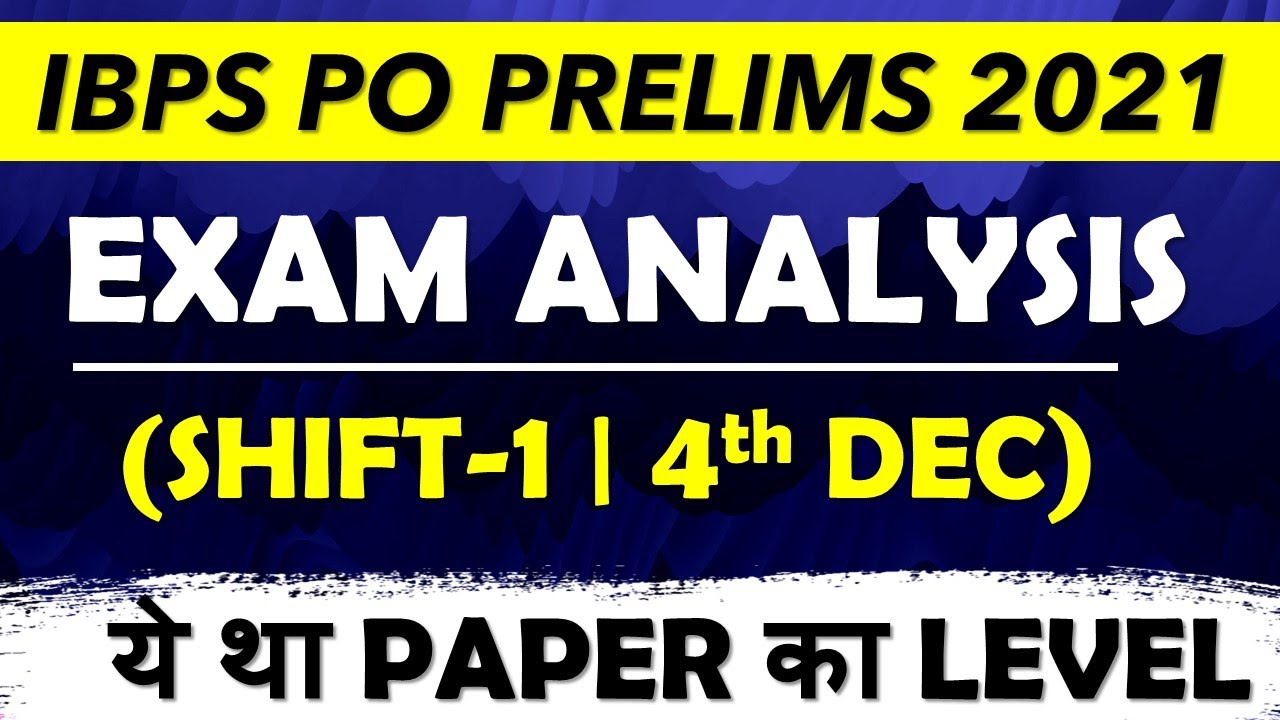 IBPS PO PRE 2021 EXAM ANALYSIS & REVIEW || 4th DEC : Shift-01 || क्या रहा PAPER का LEVEL!!!!