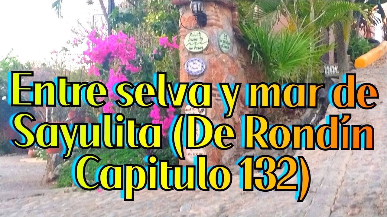 Lo que encuentras en Selva y Mar (De Rondín Capitulo 132)