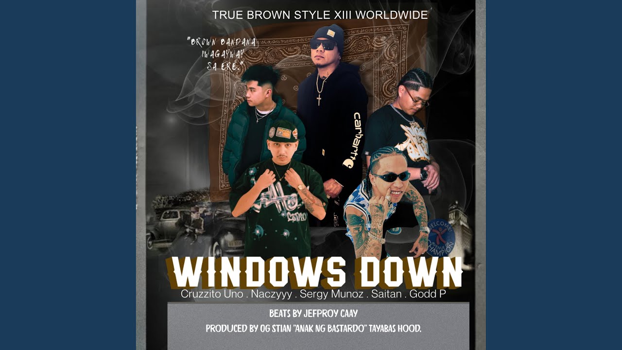 Windows Down (feat. Naczyyy, Sergy Munoz, Godd P & Saitan)
