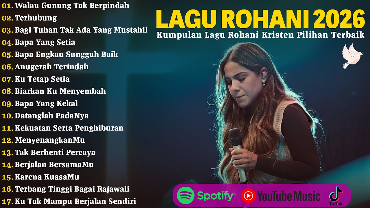 Lagu Rohani Bikin Hati Tenang | Walau Gunung Itu Tak Berpindah | Lagu Rohani Kristen Terbaru 2026