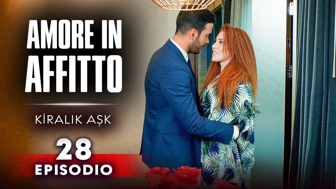 Amore in Affitto Episodio 28 | Con sottotitoli in italiano | Kiralik Ask