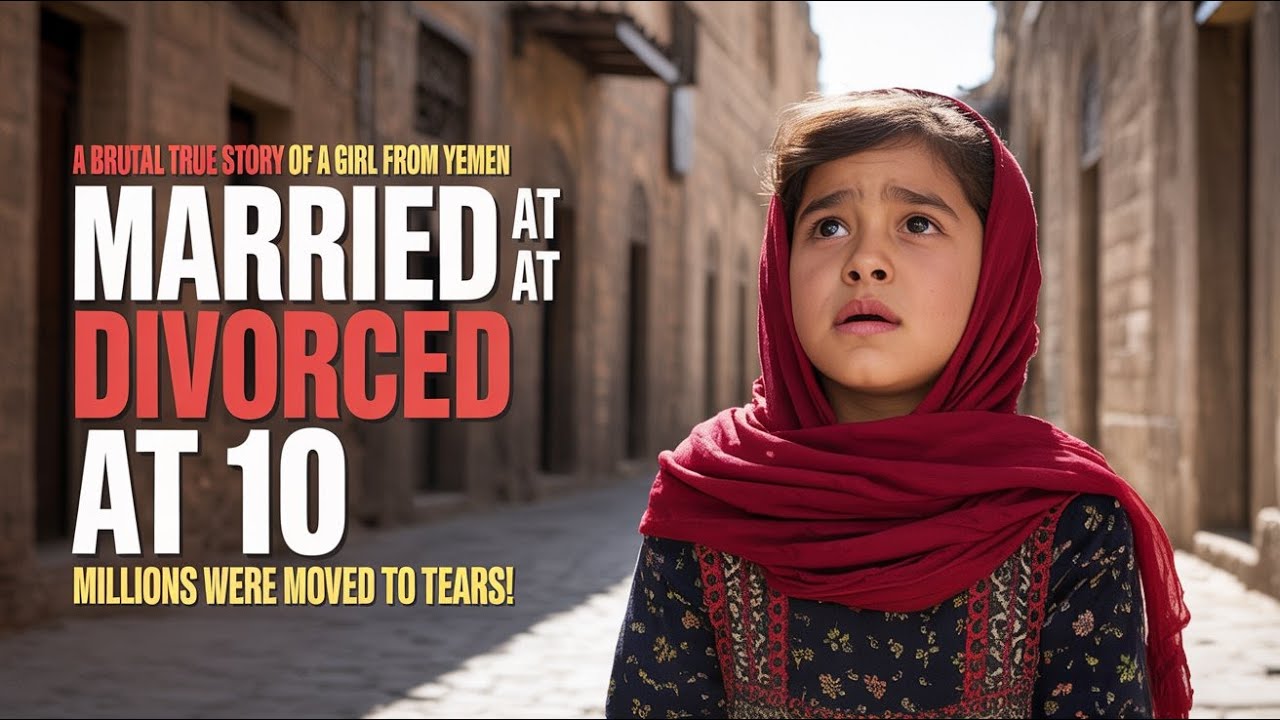 One Brutal Reality | I Am Nojoom, Age 10 and Divorced | A Heartbreaking True Story Explained
