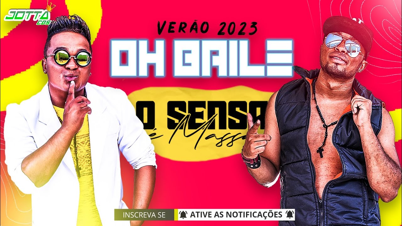 O SENSA É MASSA - OH BAILE verão 2023 - JOTTA CDS - REPERTÓRIO 2023