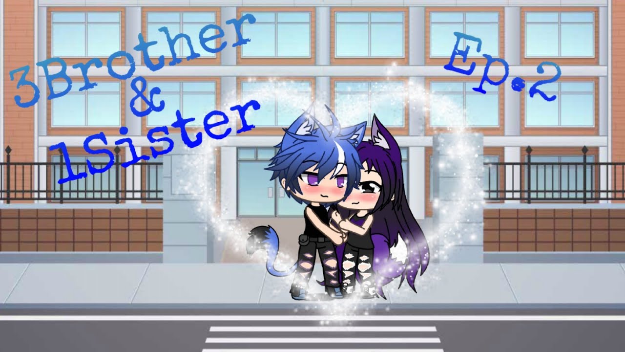 3Fratelli & 1Sorella¦¦Ep.2¦¦Gacha Life¦¦ITA