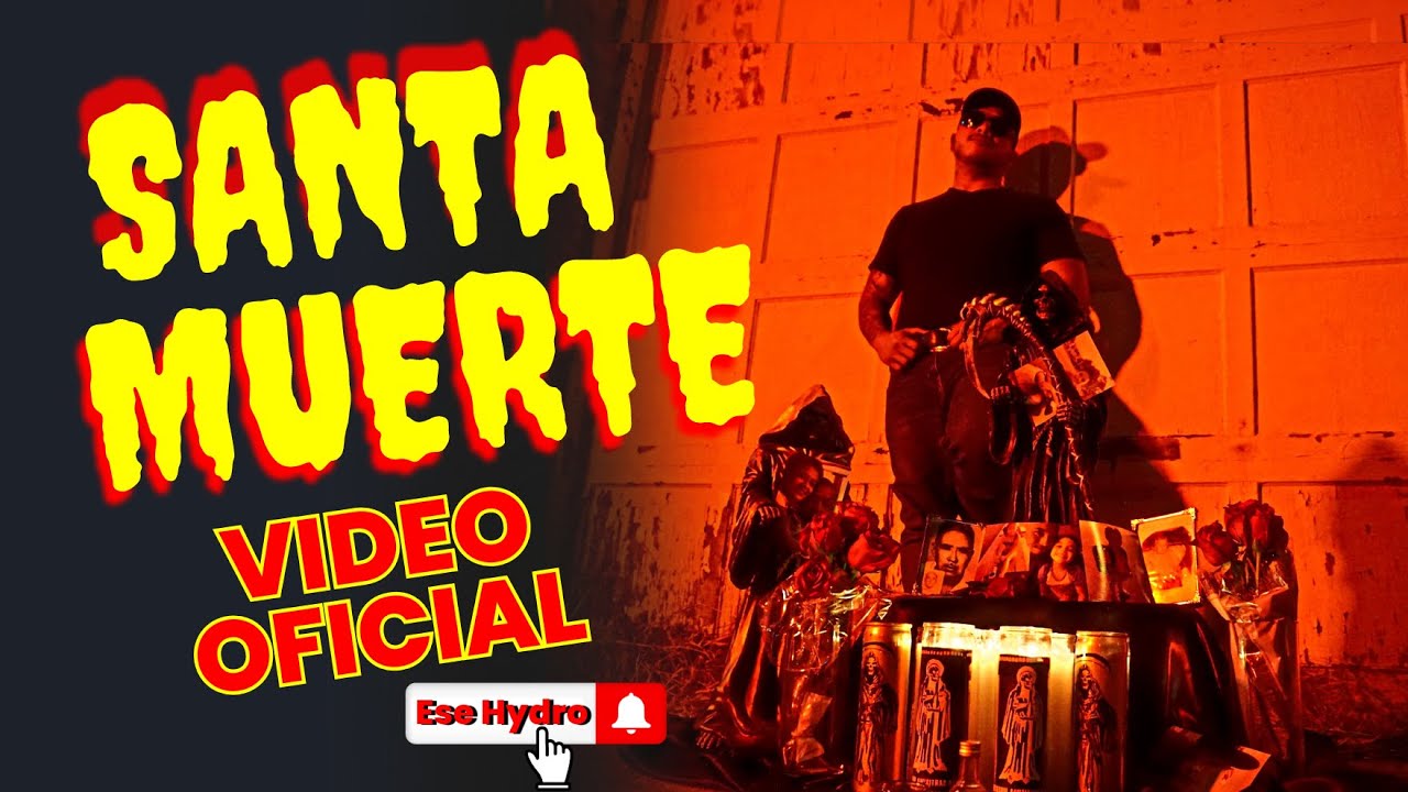 Santa Muerte Official Video || Ese Hydro Official Video 2024