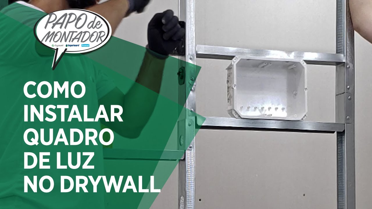 Como instalar quadro de luz no drywall - Papo de Montador