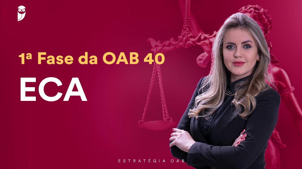 Aula 01 - ECA - 1ª Fase da OAB 40