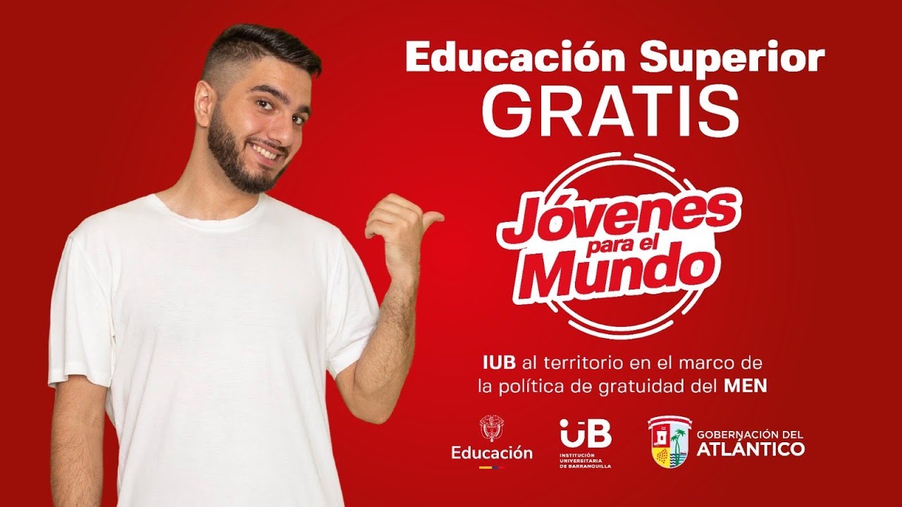 EDUCACIÓN SUPERIOR GRATIS - JÓVENES PARA EL MUNDO