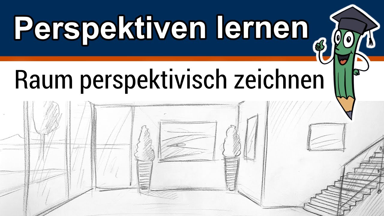 Zimmer oder Raum perspektivisch Zeichnen ▶ R&auml;ume in Perspektive Zeichnen Lernen [Anleitung]