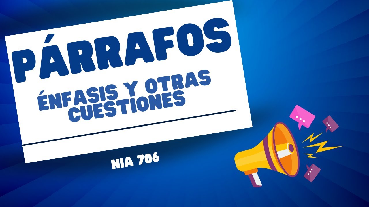 Club de Lectura NIA 706 Párrafos de Enfasis y Otras Cuestiones