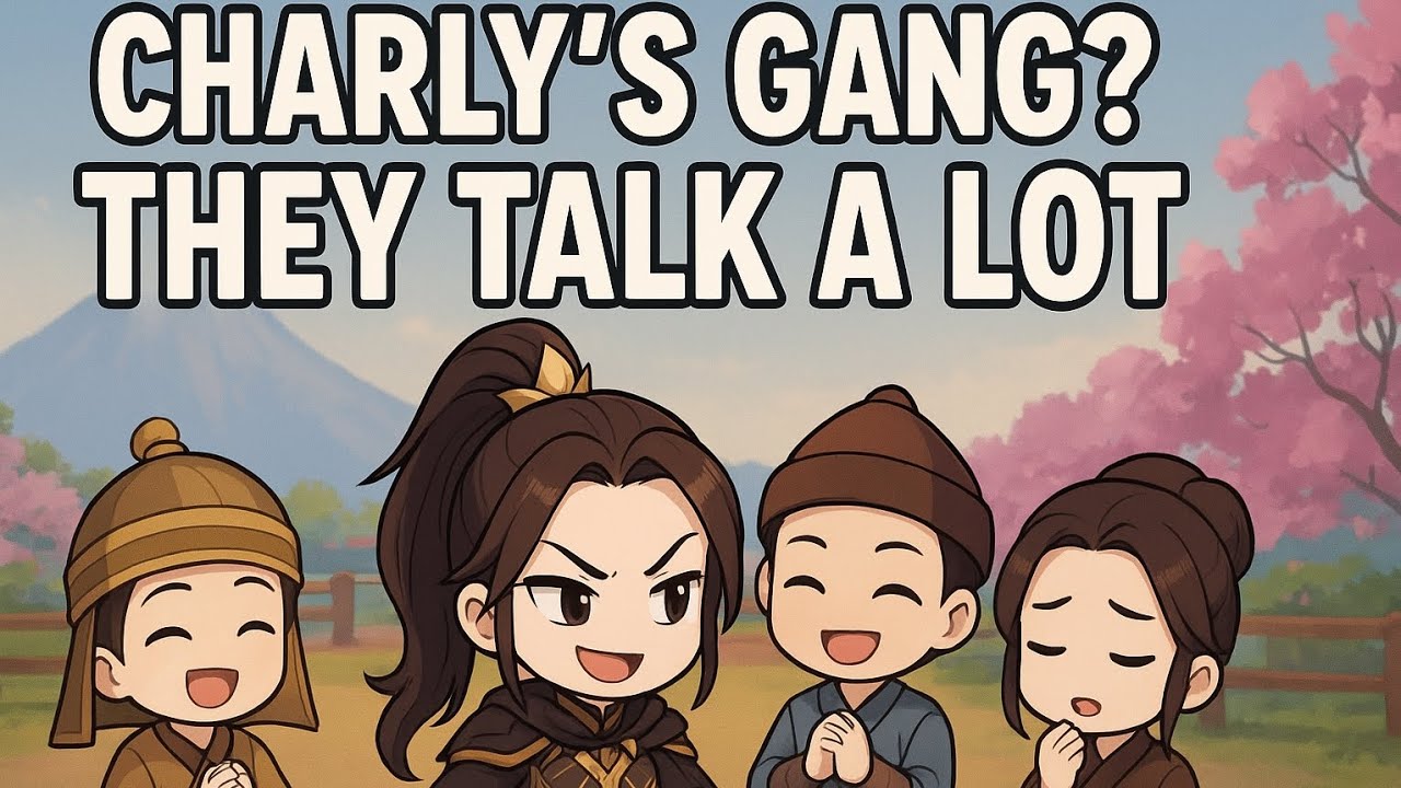 Charly's gang? They talk a lot 😂