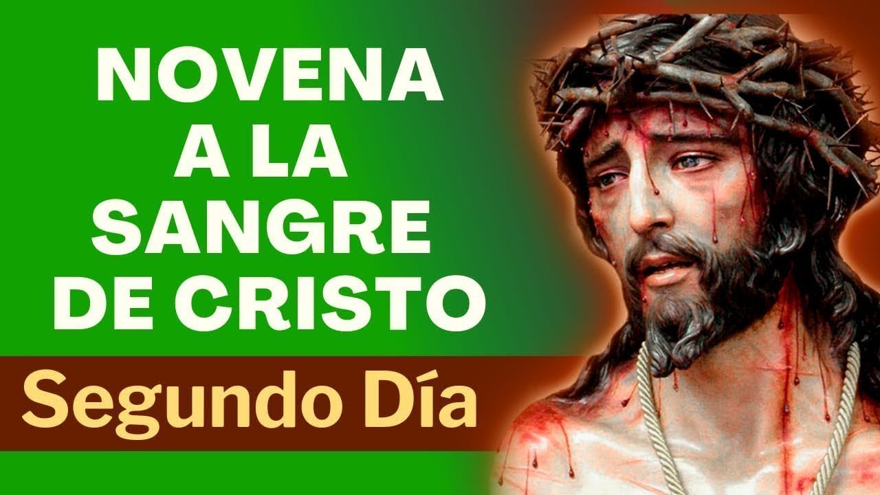 NOVENA A LA SANGRE DE CRISTO | SEGUNDO DÍA