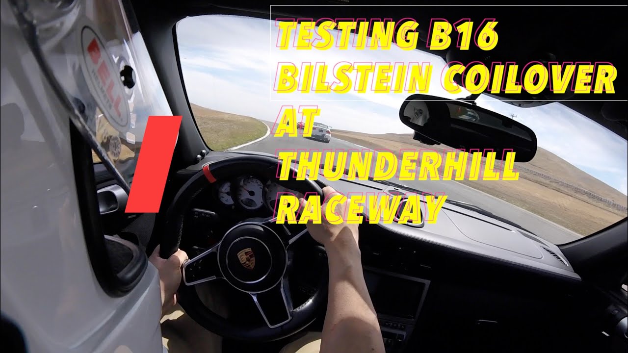 Testing my B16 Bilstein Coilovers at Thunderhill Raceway