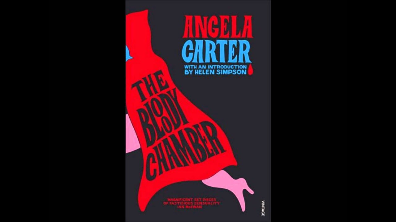 Angela Carter's The Bloody Chamber