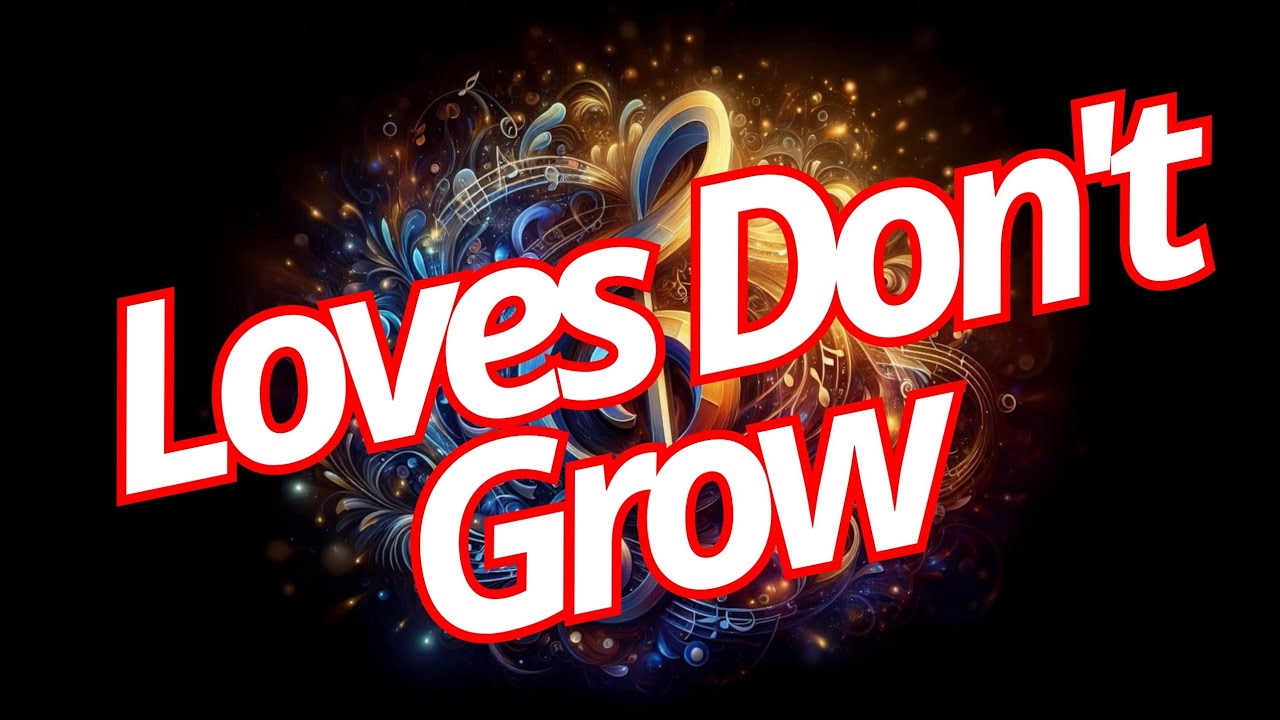 Composição: Loves Don't Grow (escrita por Daniel Lima)