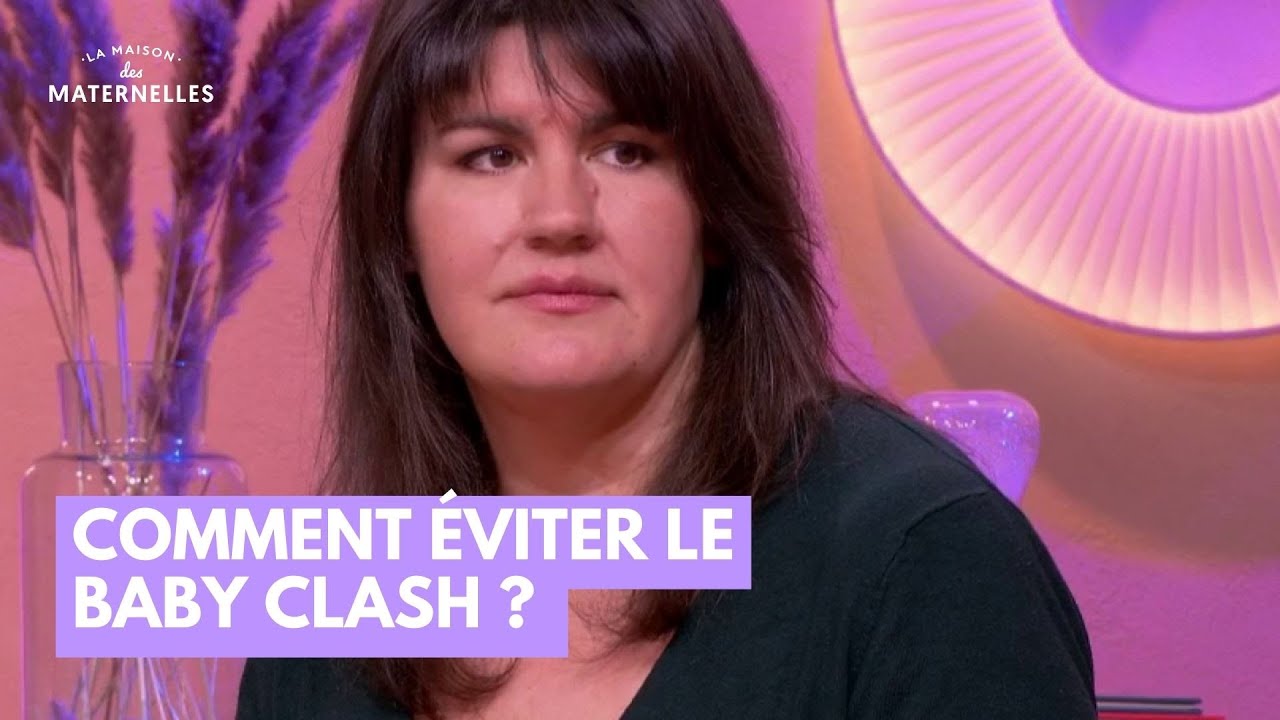 Comment éviter le baby clash ? - La Maison des maternelles #LMDM