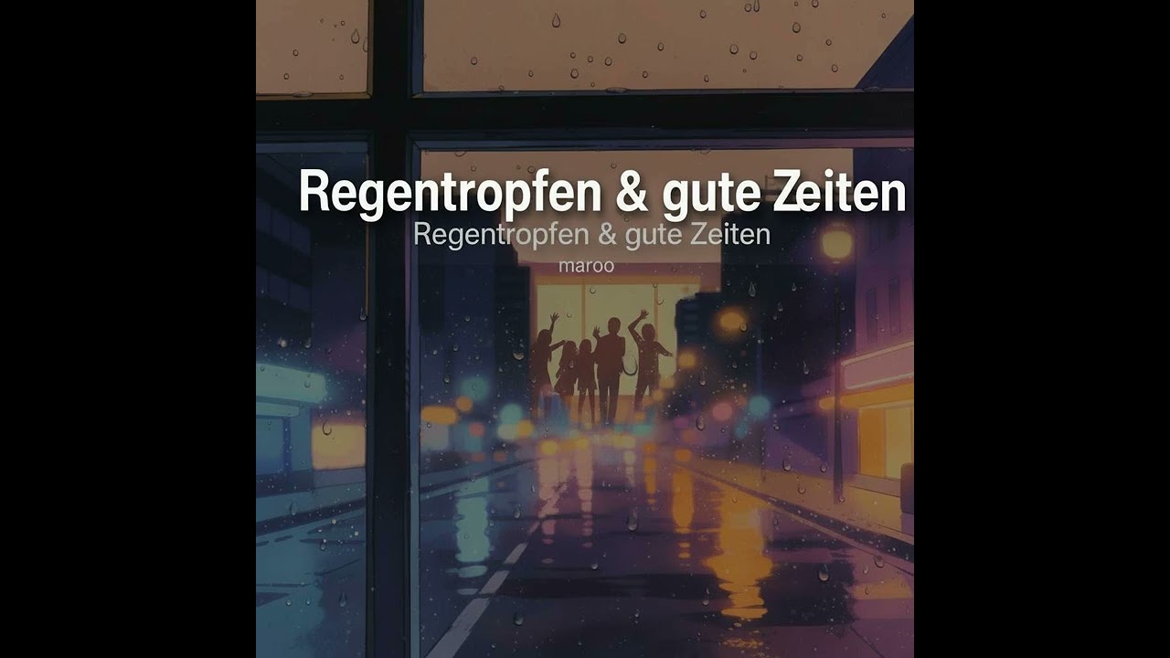 Regentropfen & gute Zeiten