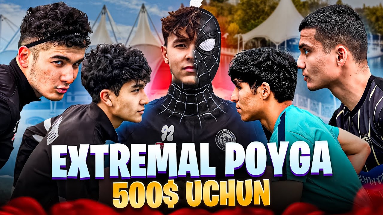 EXTREMAL POYGA 500$ UCHUN