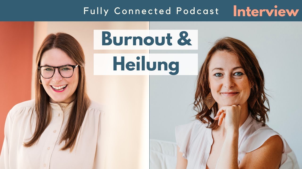 Burnout, Zusammenbruch und Heilungsweg - Interview mit Melanie Faltermeier