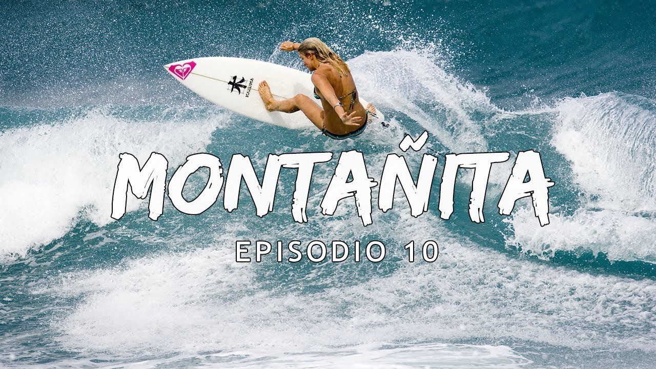 Montañita Episodio 10 Ecuador Bucketlist