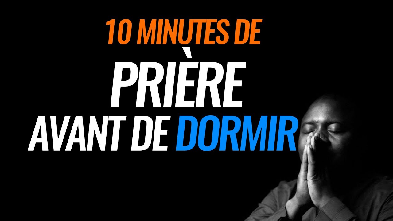 Pri&egrave;re avant de dormir