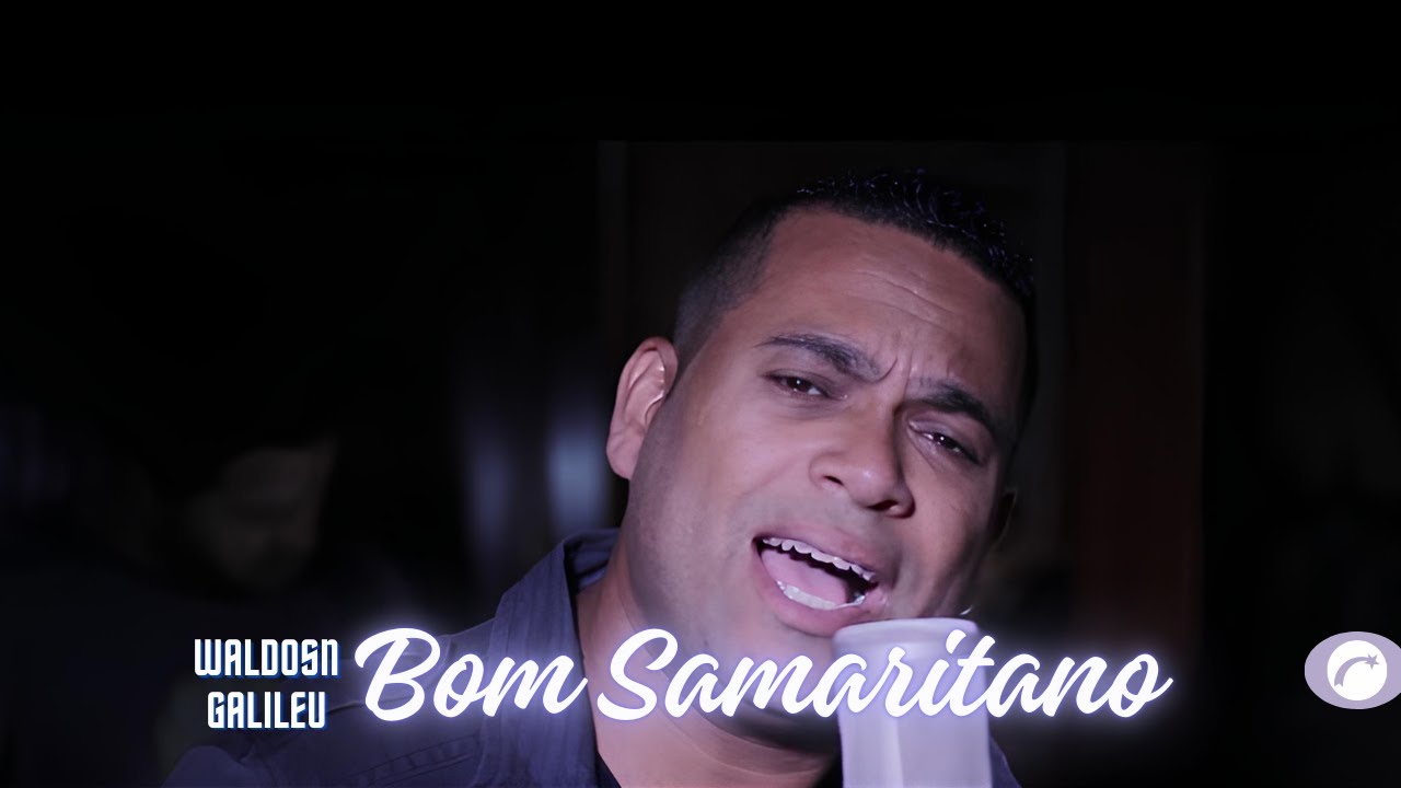 Bom Samaritano - Waldson Galileu (Clipe Oficial Gravadora Belém)