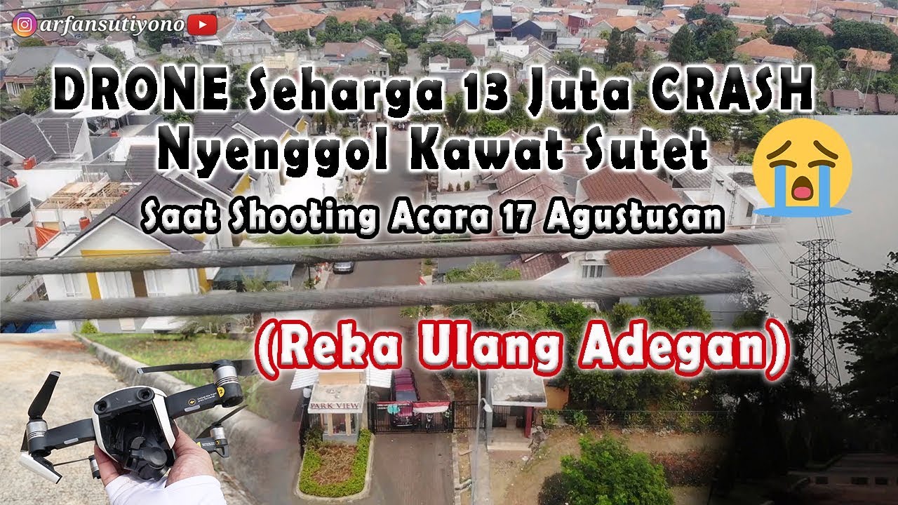 Drone Seharga 13 juta Crash Kena Kawat Sutet (Reka Ulang Adegan)
