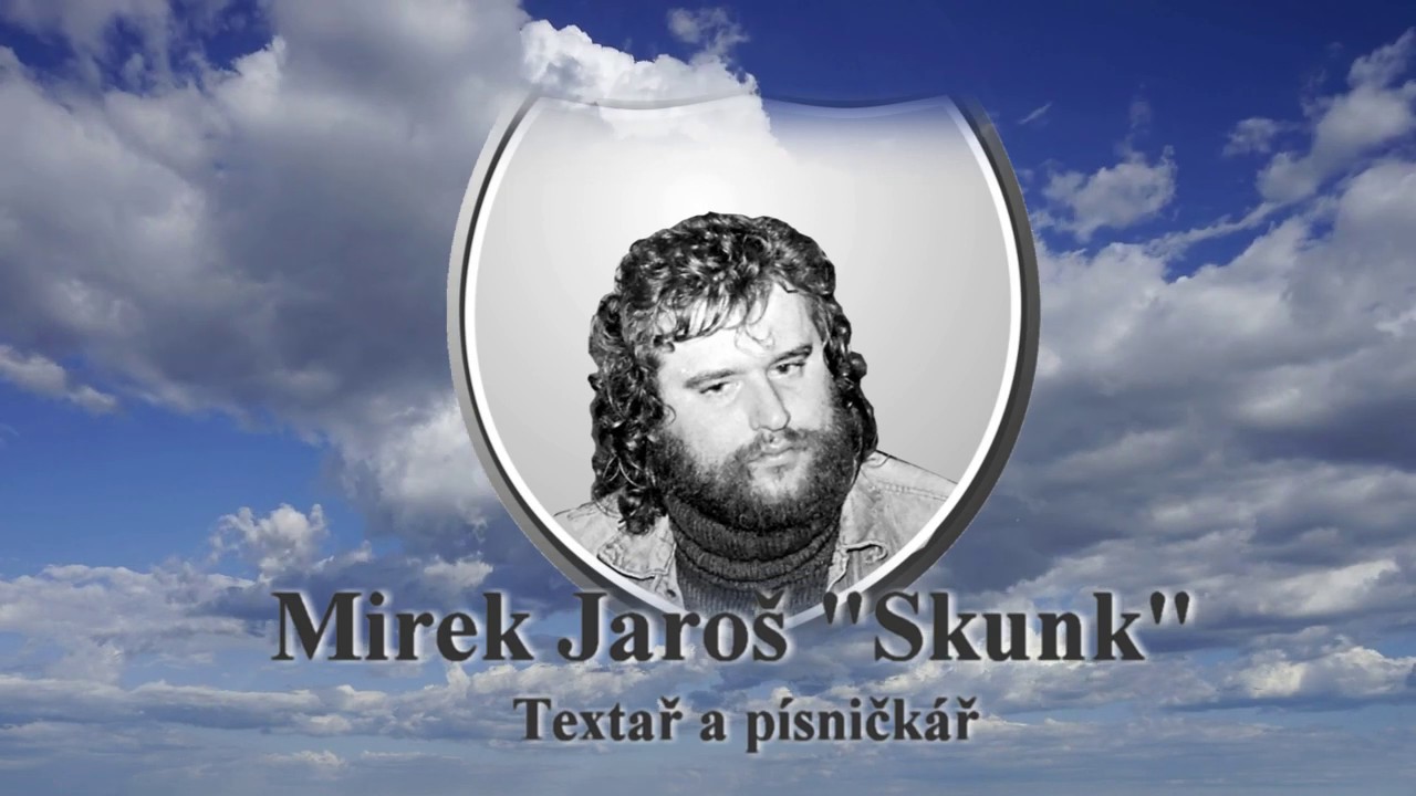 PÍSEŇ PRO SKUNKA - FRENK
