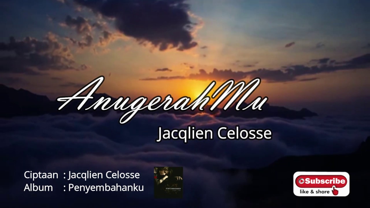 ALBUM WORSHIP JACQLIEN CELOSSE  -  ANUGERAHMU  -  ALBUM PENYEMBAHANKU