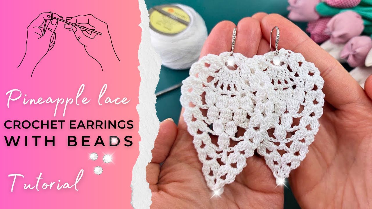 Crochet Pineapple Earrings with Beads – Cute & Easy Tutorial