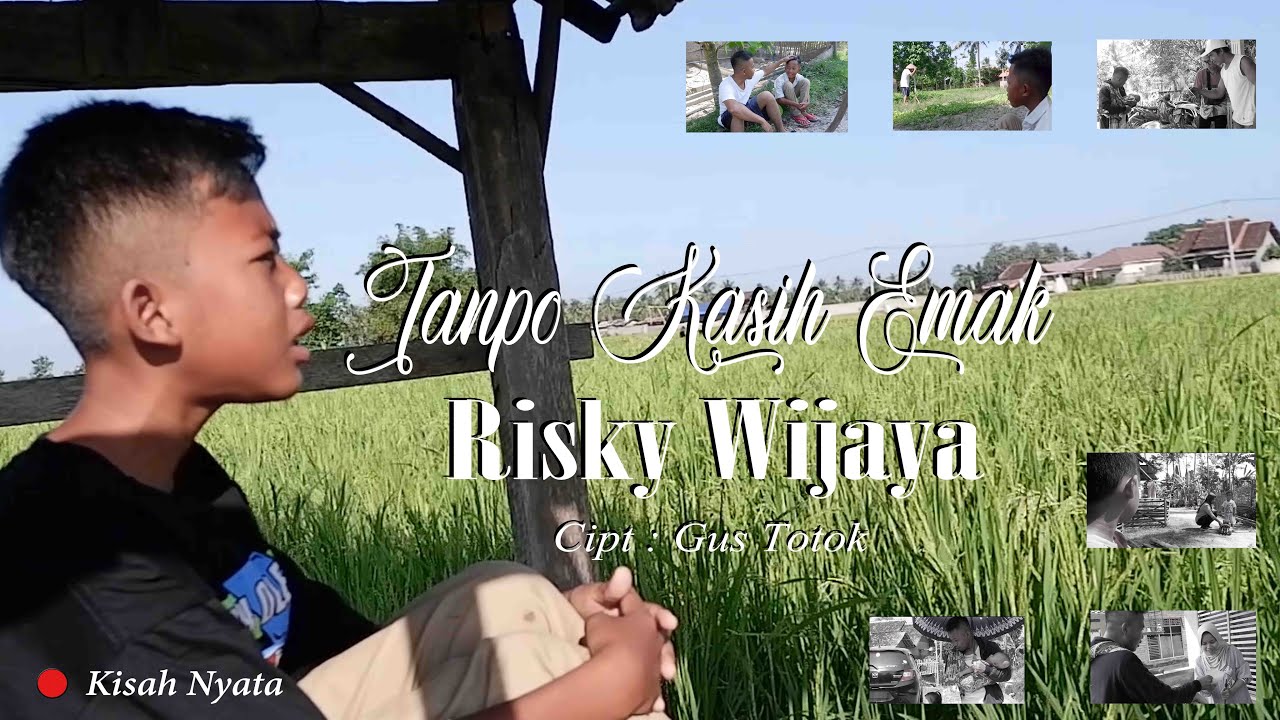 Tanpo Kasih Emak - Risky Wijaya (Official Musik Video)