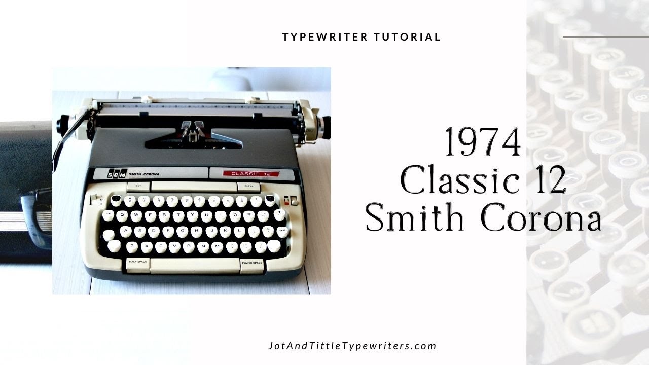 1974 Classic 12 Smith Corona | Typewriter Tutorial